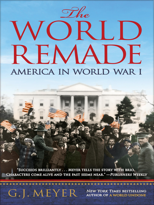 Title details for The World Remade by G. J. Meyer - Wait list